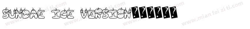 Sundae Ice Version字体转换